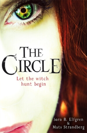 The Circle - Sara B. Elfgrenová,Mats Strandberg