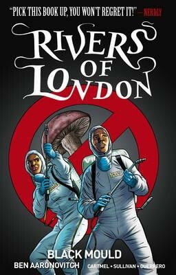 Rivers of London Volume 3: Black Mould - Ben Aaronovitch,Cartmel Andrew