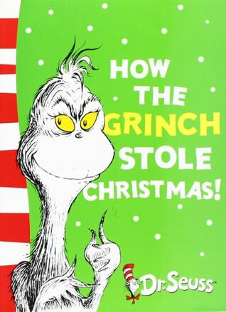 How the Grinch Stole Christmas! - Dr. Seuss