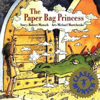 The Paper Bag Princess - Munsch Robert