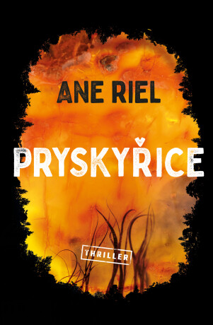 Pryskyřice - Ane Riel