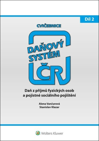 Cvičebnice Daňový systém ČR 2. díl 2021 - Alena Vančurová