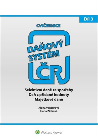 Cvičebnice Daňový systém ČR 3. díl 2021 - Alena Vančurová