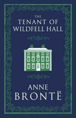 Tenant of Wildfell Hall - Anne BrontÃ«
