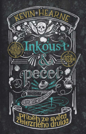 Inkoust a pečeť: Příběh ze světa Železného druida - Kevin Hearne
