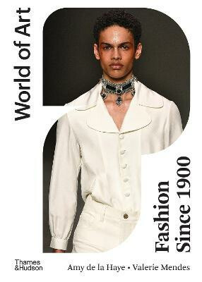 Fashion Since 1900 - Amy de la Haye,Valerie Mendes