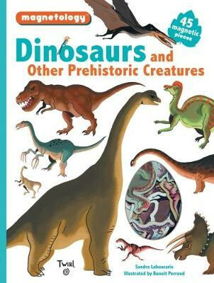 Dinosaurs and Other Prehistoric Creatures - Laboucarie Sarah