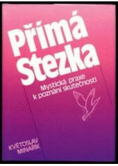 Přímá stezka - Květoslav Minařík