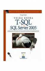 VELKÁ KNIHA T-SQL SQL SERVER 2005 - 