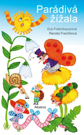 Parádivá žížala - Renáta Frančíková,Eva Fošenbauerová