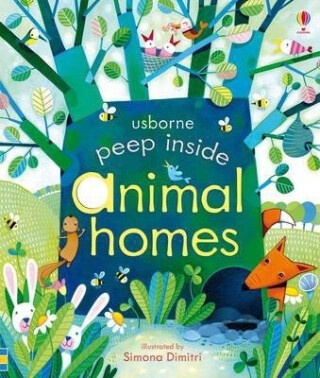 Peep Inside Animal Homes - Anna Milbourneová