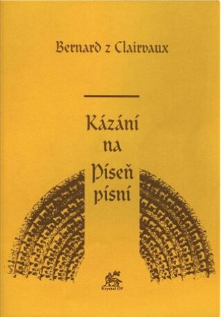 Kázání na Píseň písní - Svatý Bernard z Clairvaux