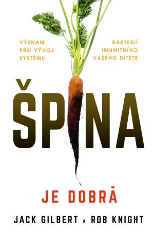 Špína je dobrá - Rob Knight,Jack Gilbert