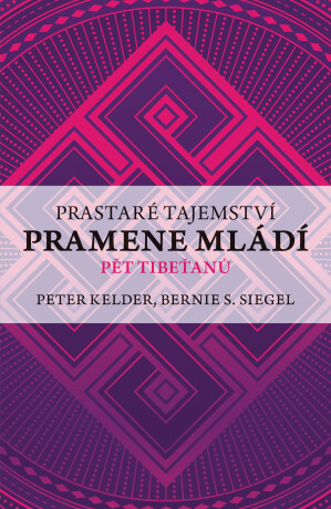 Prastaré tajemství pramene mládí - Peter Kelder