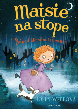 Maisie na stope Prípad ukradnutej mince - Holly Webbová