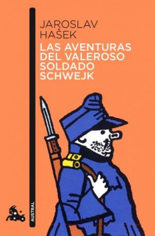 Las aventuras del valeroso soldado Schwejk - Jaroslav Hašek