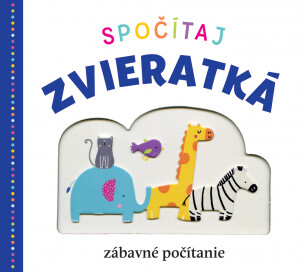 Spočítaj zvieratká - Emma Jennings,Kate Word,Robyn Newton