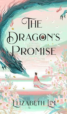 The Dragon´s Promise - Elizabeth Lim