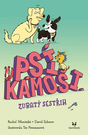 Psí kámoši 2 - Zubatý sestřih - Wenitsky Rachel,Sidorov David,Tor Freeman