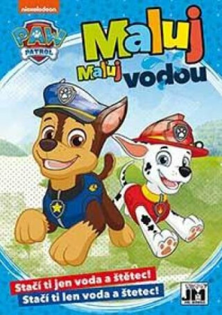 Maluj, maluj vodou - Tlapková patrola - kolektiv autorů