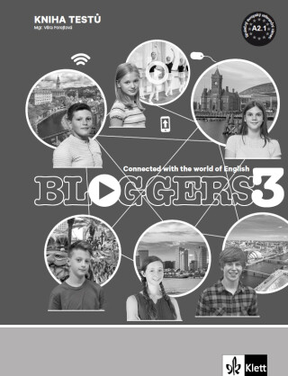Bloggers 3 (A2.1) – kniha testů - Zdeňka Soukupová Španingerová,Karen Cryer,Berenika Malkovská,Pavlína Hrabětová