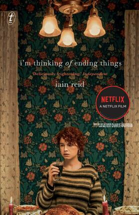 I'm Thinking of Ending Things - Iain Reid
