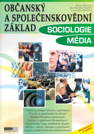 Občanský a společenskovědní základ - Sociologie, Média - Lucie Sára Závodná,Jan Závodný Pospíšil,Tereza Konečná