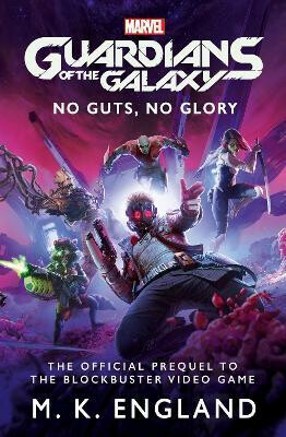 Mervels Guardians of the Galaxy: No Guts, No Glory - 