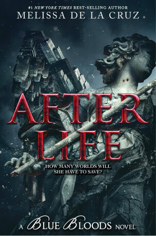 Blue Bloods: After Life - Melissa de la Cruz