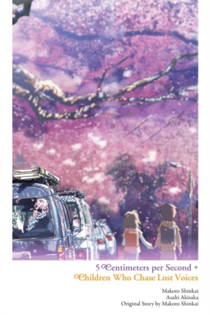 5 Centimeters per Second + Children Who Chase Lost Voices - Makoto Shinkai,Taylor Engel,Asahi Akisaka
