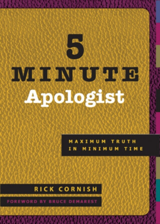 5 Minute Apologist - Rick Cornish