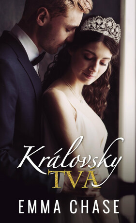 Královsky tvá - Emma Chaseová