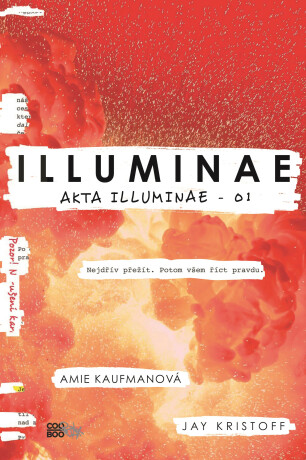 Illuminae - Amie Kaufmanová,Jay Kristoff