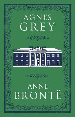 Agnes Grey - Anne BrontÃ«