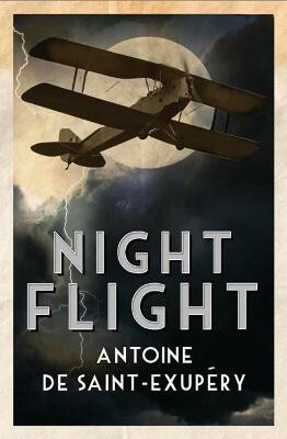 Night Flight - Antoine de Saint-ExupÃ©ry