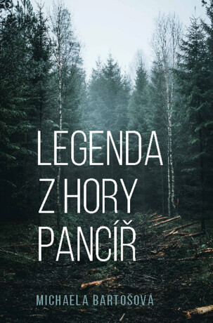 Legenda z hory Pancíř - Michaela Bartošová