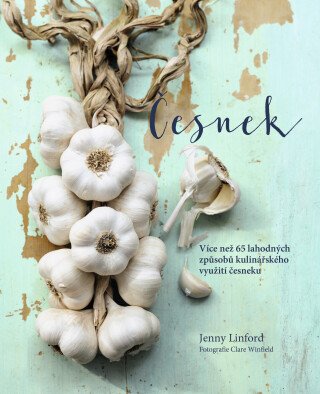 Česnek - Jenny Linford
