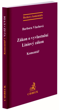 Zákon o vyvlastnění Liniový zákon - Barbora Vlachová