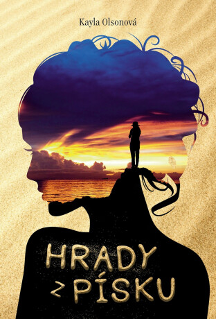 Hrady z písku - Kayla Olsonová