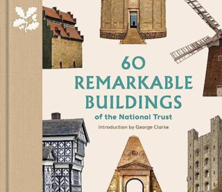 60 Remarkable Buildings of the National Trust - Elizabeth Green