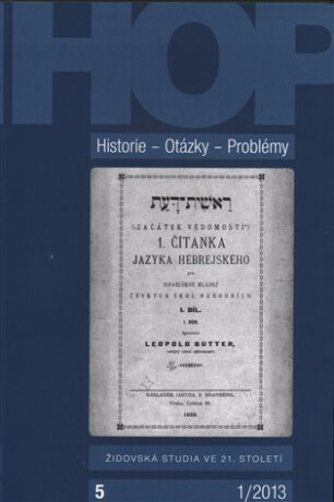 Historie – Otázky - Problémy 1/2013: Židovská studia ve 21. století - 