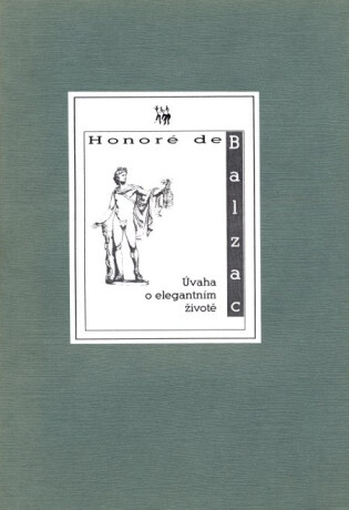 Úvaha o elegantním životě - Honoré De Balzac