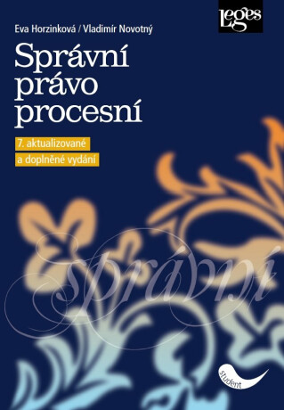 Správní právo procesní - Vladimír Novotný,Eva Horzinková
