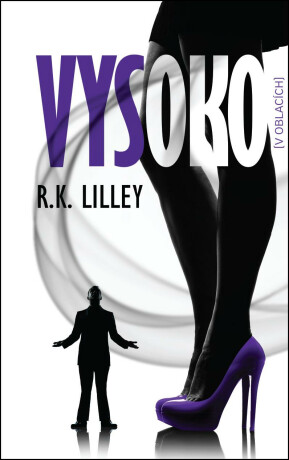 Vysoko v oblacích - R.K. Lilley