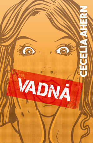 Vadná - Cecelia Ahern