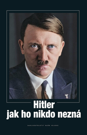 Hitler jak ho nikdo nezná (poškozená) - Heinrich Hoffmann