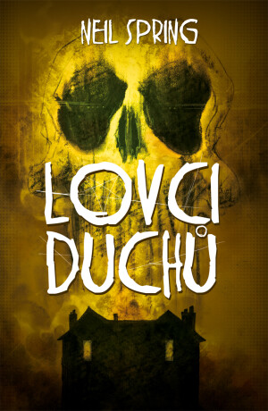 Lovci duchů - Neil Spring