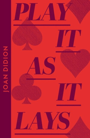 Play It As It Lays - Joan Didionová