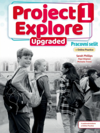 Project Explore Upgraded edition 1 Pracovní sešit s Online Practice (poškozená) - Paul Shipton,Sarah Phillips