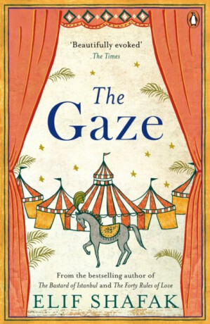 The Gaze - Elif Shafaková